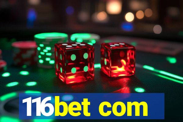 116bet com